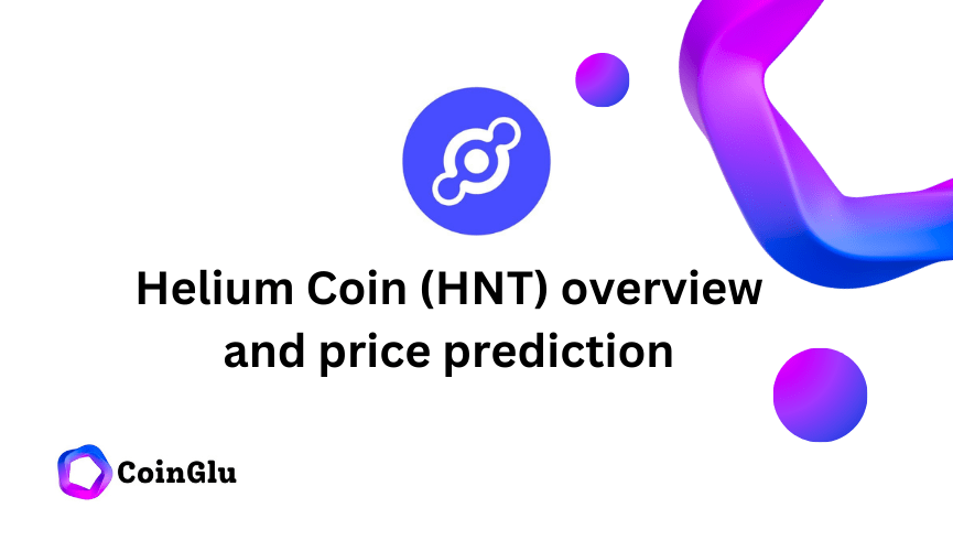 Helium Coin (HNT) overview and price prediction 2024 2025