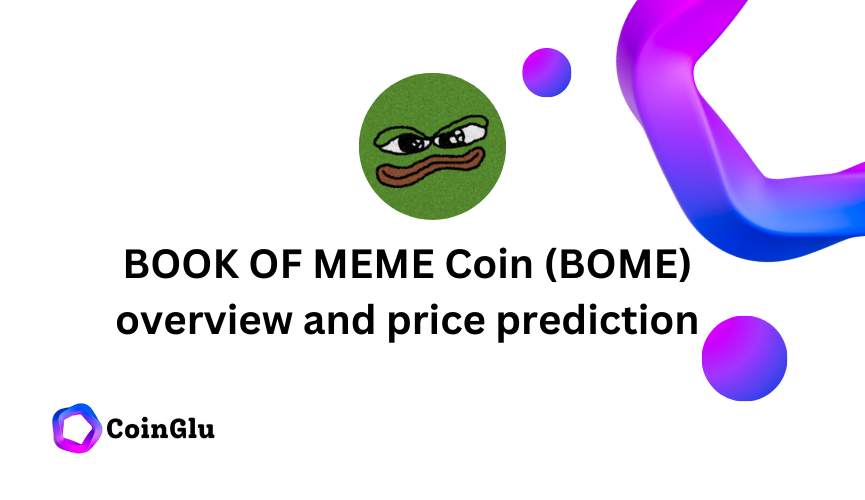 BOOK OF MEME Coin (BOME) overview and price prediction 2024 2025
